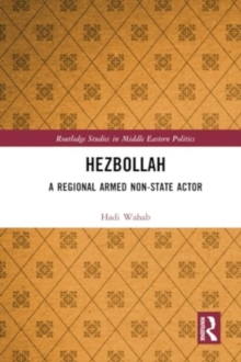 Hezbollah : A Regional Armed Non-State Actor