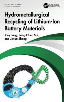 Hydrometallurgical Recycling of Lithium-Ion Battery Materials