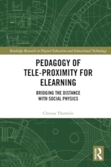 Pedagogy of Tele-Proximity for eLearning : Bridging the Distance with Social Physics