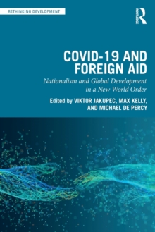 COVID-19 and Foreign Aid : Nationalism and Global Development in a New World Order