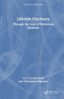 Lifestyle Psychiatry : Through the Lens of Behavioral Medicine