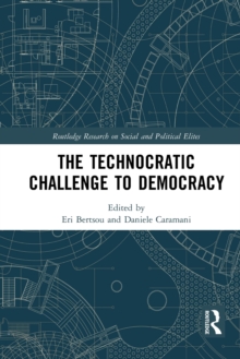 The Technocratic Challenge to Democracy