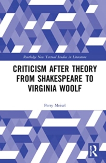 Criticism After Theory from Shakespeare to Virginia Woolf