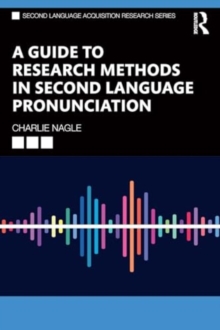 A Guide to Quantitative Research Methods in Second Language Pronunciation