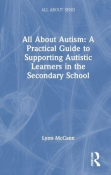 All About Autism: A Practical Guide for Secondary Teachers
