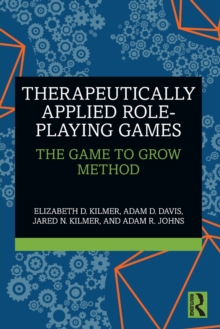 Therapeutically Applied Role-Playing Games : The Game to Grow Method