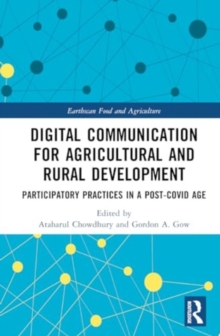 Digital Communication for Agricultural and Rural Development : Participatory Practices in a Post-COVID Age