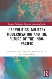Geopolitics, Military Modernisation and the Future of the Indo-Pacific
