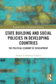 State Building and Social Policies in Developing Countries : The Political Economy of Development