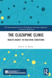 The Clozapine Clinic : Health Agency in High-Risk Conditions