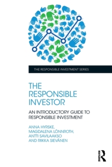 The Responsible Investor : An Introductory Guide to Responsible Investment