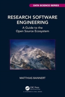 Research Software Engineering : A Guide to the Open Source Ecosystem