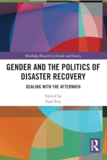 Gender and the Politics of Disaster Recovery : Dealing with the Aftermath
