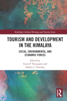 Tourism and Development in the Himalaya : Social, Environmental, and Economic Forces