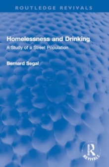 Homelessness and Drinking : A Study of a Street Population
