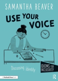 Use Your Voice : Discussing Identity