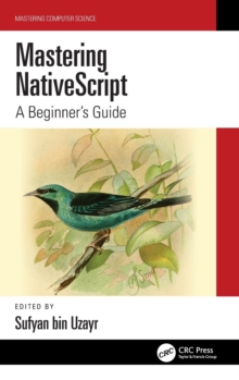 Mastering NativeScript : A Beginner's Guide