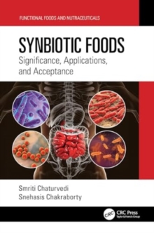 Synbiotic Foods : Significance, Applications, and Acceptance