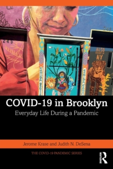 COVID-19 in Brooklyn : Everyday Life During a Pandemic