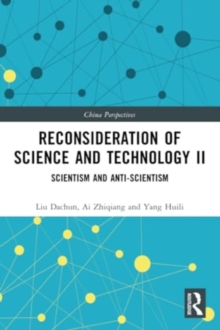 Reconsideration of Science and Technology II : Scientism and Anti-Scientism