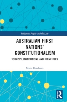 Constitutionalism of Australian First Nations : A Comparative Study