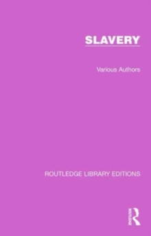 Routledge Library Editions: Slavery