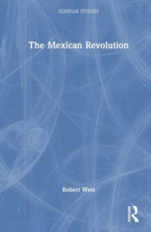 The Mexican Revolution