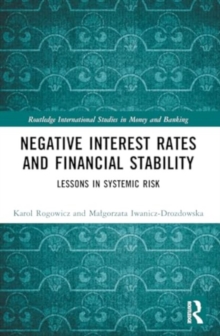 Negative Interest Rates and Financial Stability : Lessons in Systemic Risk