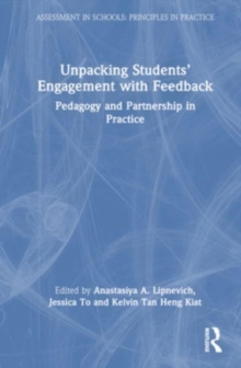 Unpacking Students’ Engagement with Feedback : Pedagogy and Partnership in Practice