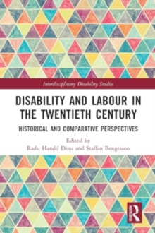 Disability and Labour in the Twentieth Century : Historical and Comparative Perspectives