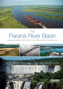 The Parana River Basin : Managing Water Resources to Sustain Ecosystem Services