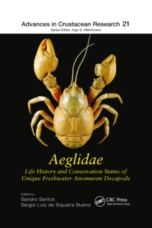 Aeglidae : Life History and Conservation Status of Unique Freshwater Anomuran Decapods