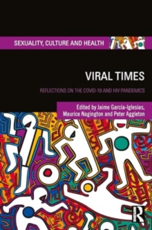 Viral Times : Reflections on the COVID-19 and HIV Pandemics