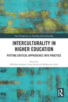 Interculturality in Higher Education : Putting Critical Approaches into Practice