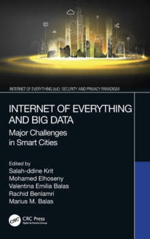 Internet of Everything and Big Data : Major Challenges in Smart Cities