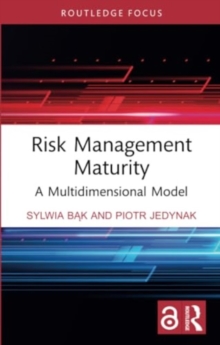 Risk Management Maturity : A Multidimensional Model