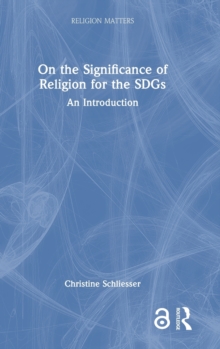 On the Significance of Religion for the SDGs : An Introduction