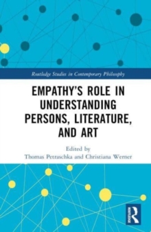 Empathy's Role in Understanding Persons, Literature, and Art