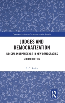 Judges and Democratization : Judicial Independence in New Democracies