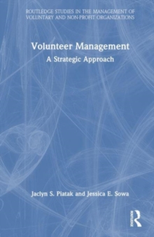 Volunteer Management : A Strategic Approach