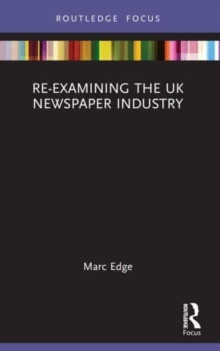 Re-examining the UK Newspaper Industry