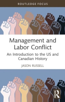 Management and Labor Conflict : An Introduction to the US and Canadian History