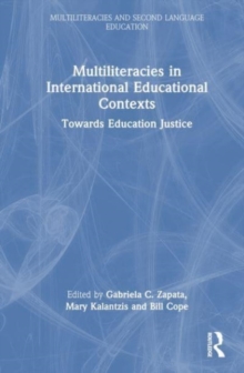 Multiliteracies in International Educational Contexts : Towards Education Justice