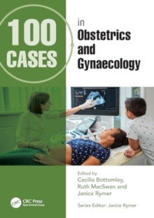 100 Cases in Obstetrics and Gynaecology