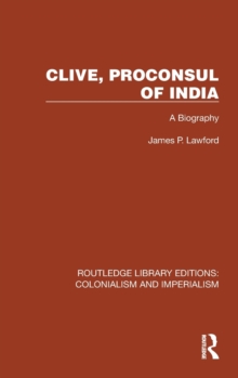 Clive, Proconsul of India : A Biography