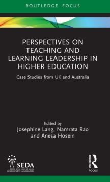 Perspectives on Teaching and Learning Leadership in Higher Education : Case Studies from UK and Australia