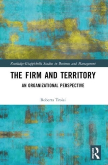 The Firm and Territory : An Organizational Perspective