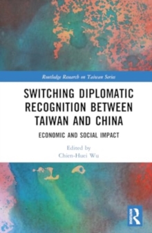Switching Diplomatic Recognition Between Taiwan and China : Economic and Social Impact
