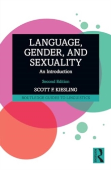 Language, Gender, and Sexuality : An Introduction