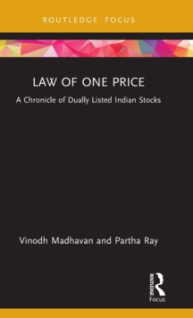 Law of One Price : A Chronicle of Dually Listed Indian Stocks